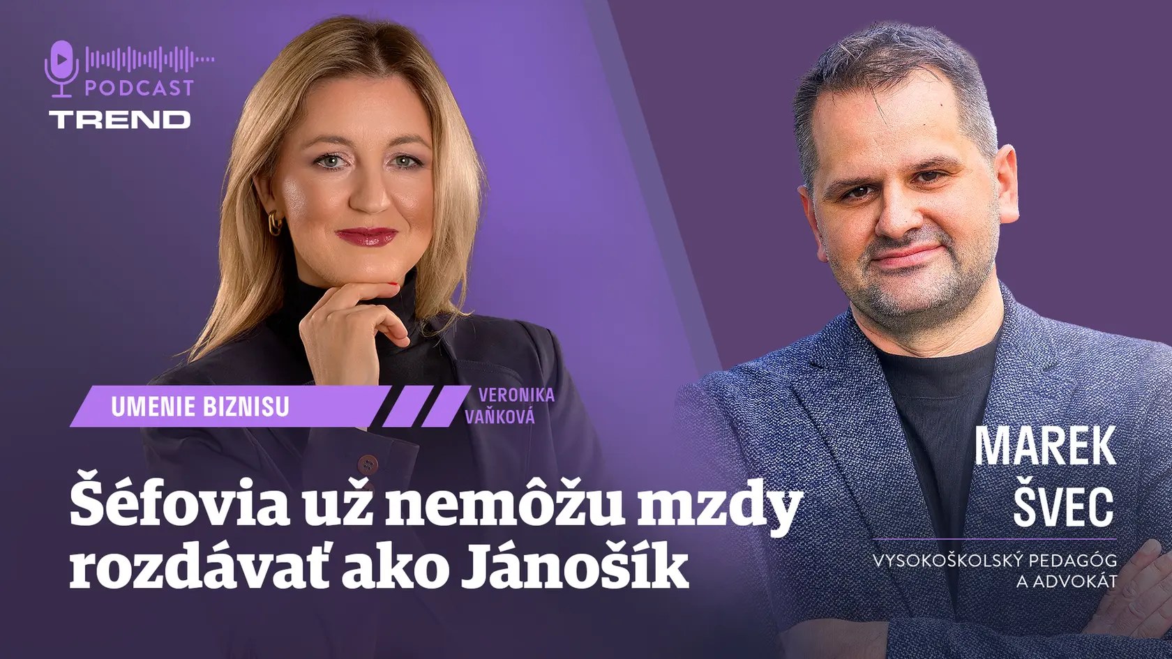 Šéfovia už nemôžu mzdy rozdávať ako Jánošík. Profesor Marek Švec v rozhovore o novom zákone o rovnakom odmeňovaní v relácii Umenie biznisu s Veronikou Vaňkovou.